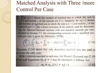Matched Analysis with Three /more
Control Per Case

 