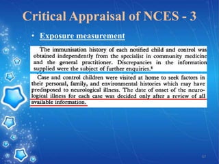 Critical Appraisal of NCES - 3
• Exposure measurement

67

 