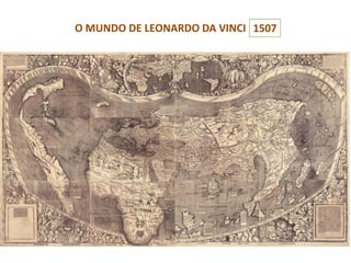 O MUNDO DE LEONARDO DA VINCI1507