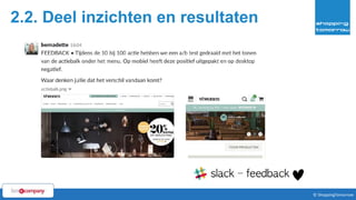 38© ShoppingTomorrow © ShoppingTomorrow
2.2. Deel inzichten en resultaten
 