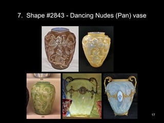7. Shape #2843 - Dancing Nudes (Pan) vase
17
 