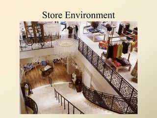 Store Environment<br />