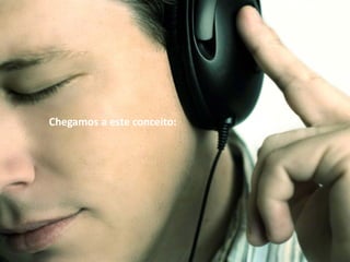 Chegamos a este conceito:
 