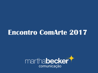 Encontro ComArte 2017
 