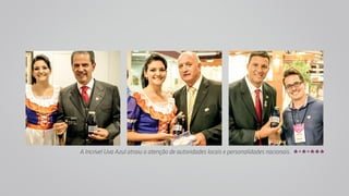 A Incrível Uva Azul atraiu a atenção de autoridades locais e personalidades nacionais. 
 