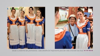 Desde o uniforme das promotoras, cada detalhe foi importante para dar vida à Incrivel Uva Azul 
 