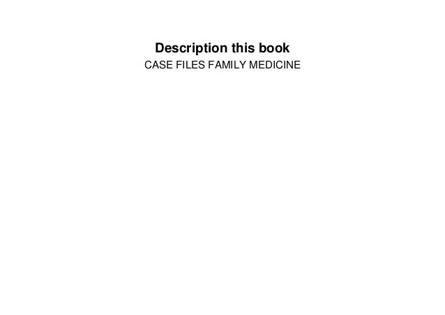 Case Files Family Medicine, Fourth Edition D.O.W.N.N.L.O.A.D