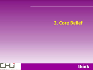 2. Core Belief
 