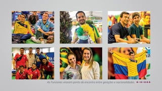 As Funzones viraram ponto de encontro entre gerações e nacionalidades. 
 