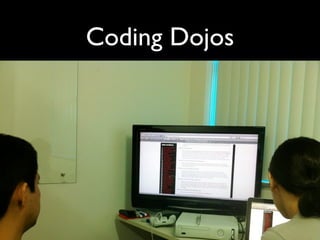 Coding Dojos
 