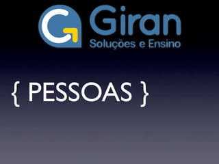 { PESSOAS }
 
