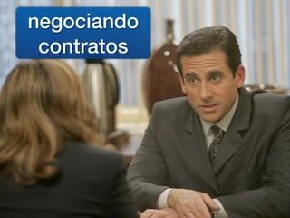 negociando
contratos
 