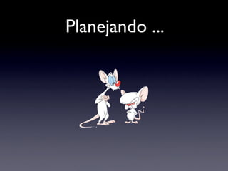 Planejando ...
 