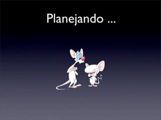 Planejando ...
 
