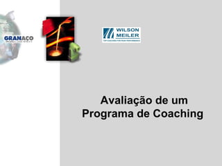 Avaliação de um Programa de Coaching  