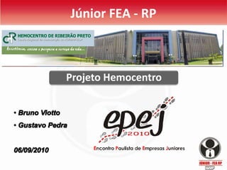 Projeto Hemocentro Júnior FEA - RP ,[object Object]