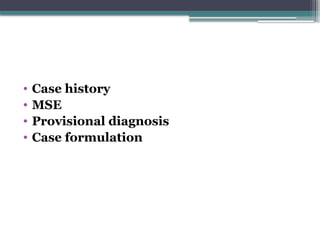 Case History taking and mental status examination | PPTX