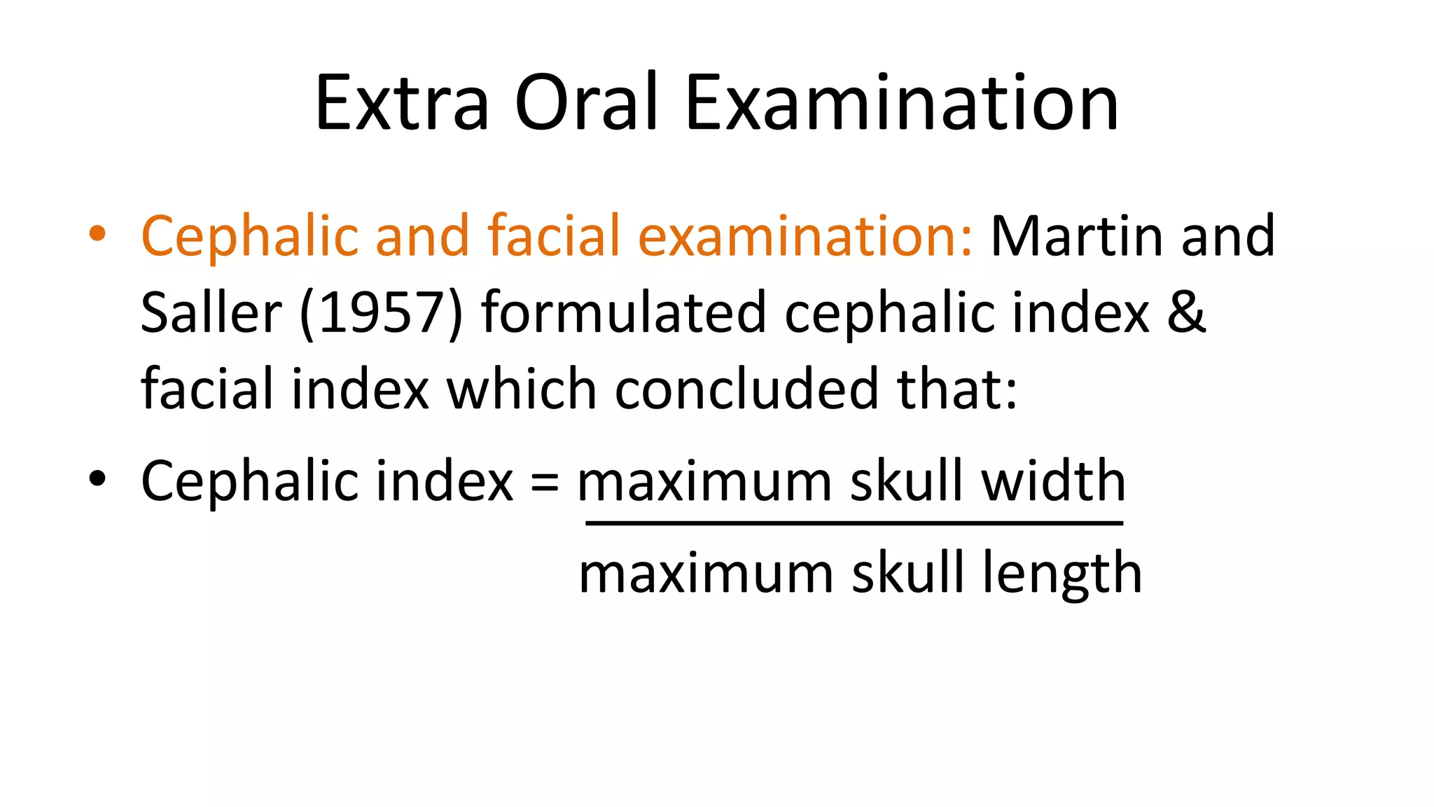 Cephalic Index 91 Example CASE HISTORY AND EXAMINATION IN ORTHODONTICS | PPTX