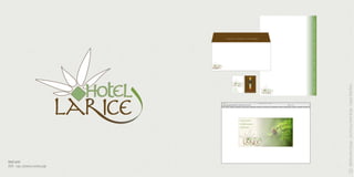 raffaella isidori thesign - case history: brand design - Gruppo Hotel Bivio

Hotel Larice
2005 - logo, stationery, landing page

15

 