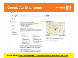 Google Ad Extensions




Learn More: http://www.google.com/ads/innovations/extensions.html
 
