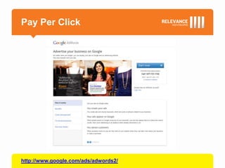 Pay Per Click




http://www.google.com/ads/adwords2/
 