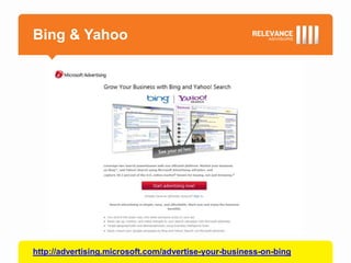 Bing & Yahoo




http://advertising.microsoft.com/advertise-your-business-on-bing
 