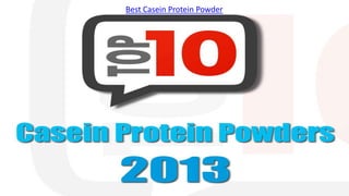Best Casein Protein Powder
 