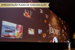 APRESENTAÇÃO PLANO DE COMUNICAÇÃOAPRESENTAÇÃO PLANO DE COMUNICAÇÃO
 