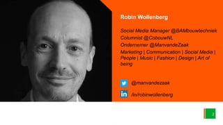 Robin Wollenberg
Social Media Manager @BAMbouwtechniek
Columnist @CobouwNL
Ondernemer @ManvandeZaak
Marketing | Communicat...