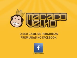 1
O SEU GAME DE PERGUNTAS
PREMIADAS NO FACEBOOK
/GAMEMACACOVELHO
 