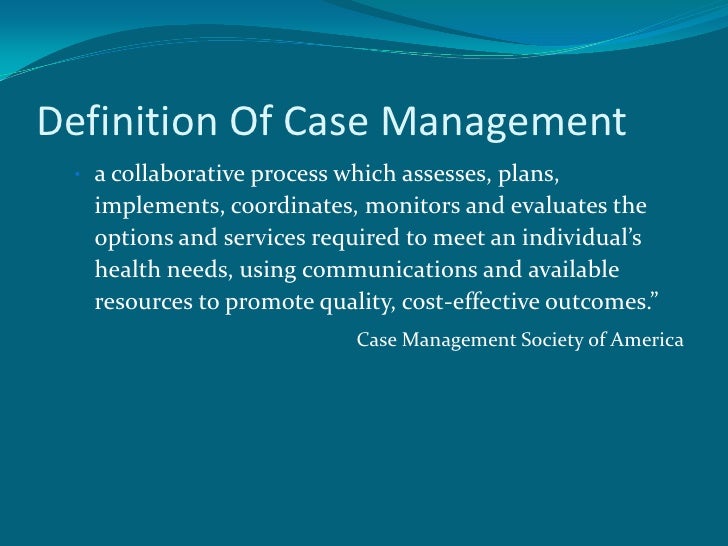 Case management