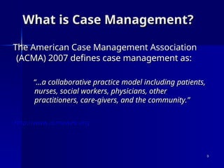 Comprehensive Case Management: Roles, Goals, and Referral Reasons | PPT