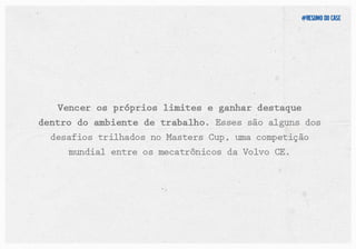 TheGetz - Case Volvo Mastercup