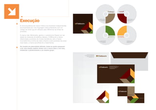 Execução
A nova arquitetura de marca unificou as empresas independentes
acompanhada por uma linguagem clara juntamente com um
código de cores que foi utilizado para diferenciar as linhas de
produtos.
A marca mãe, Moldurarte, ganhou o sobrenome Classic por ser
aliada às molduras de estética clássica. H.Effting foi a marca
relacionada a produtos de moda e tendência, sob a marca
Incomarte ficou a linha de maior volume e para produtos de preço
mais baixo, a marca escolhida foi a Catarinense.
No modelo de paternidade definido, todas as quatro passaram
a ter uma relação estética direta com a marca mãe e, com isso,
evidenciar o pertencimento a um mesmo grupo.
Rua Senador Nereu Ramos, 1680
Braço do Norte/SC | Brasil | CEP: 88750-00
Fone: (48) 3651-2122 | 0800 642-2122
moldurarte@moldurarte.com.br
www.moldurarte.com.br
Rua Senador Nereu Ramos, 1680
Braço do Norte/SC | Brasil | CEP: 88750-00
Fone: (48) 3651-2122 | 0800 642-2122
moldurarte@moldurarte.com.br
www.moldurarte.com.br
Rua Senador Nereu Ramos, 1680
Braço do Norte/SC | Brasil | CEP: 88750-00
Fone: (48) 3651-2122 | 0800 642-2122
moldurarte@moldurarte.com.br
www.moldurarte.com.br
Rua Senador Nereu Ramos, 1680
Braço do Norte/SC | Brasil | CEP: 88750-00
Fone: (48) 3651-2122 | 0800 642-2122
moldurarte@moldurarte.com.br
www.moldurarte.com.br
 