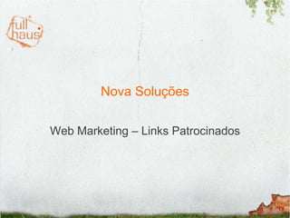Nova Soluções Web Marketing – Links Patrocinados 