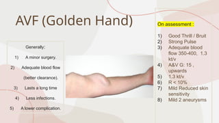 case of avf survival and Needlingw AVF for Hemodialysis patients | PPTX