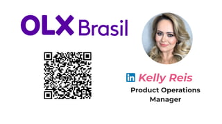 Kelly Reis
Product Operations
Manager
 