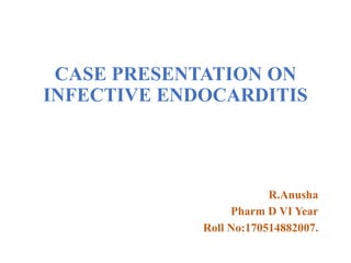 Case on infective endocarditis