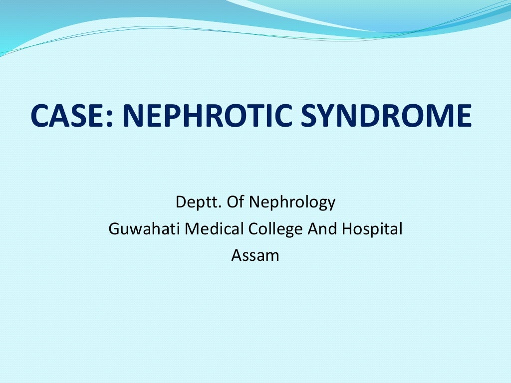 case presentation nephrotic syndrome