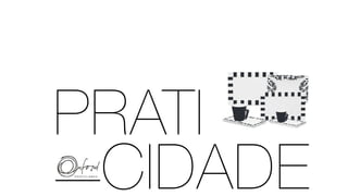 PRATI
I
CIDADE
 