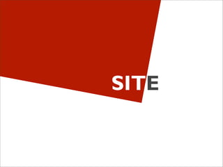 SITE
 