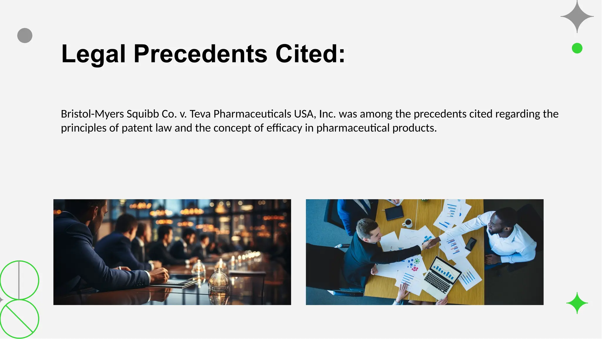 Legal Precedents Cited:
Bristol-Myers Squibb Co. v. Teva Pharmaceuticals USA, Inc. was among the precedents cited regarding the
principles of patent law and the concept of efficacy in pharmaceutical products.
 