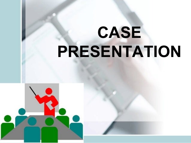 case presentation video