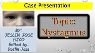Case Presentation
 