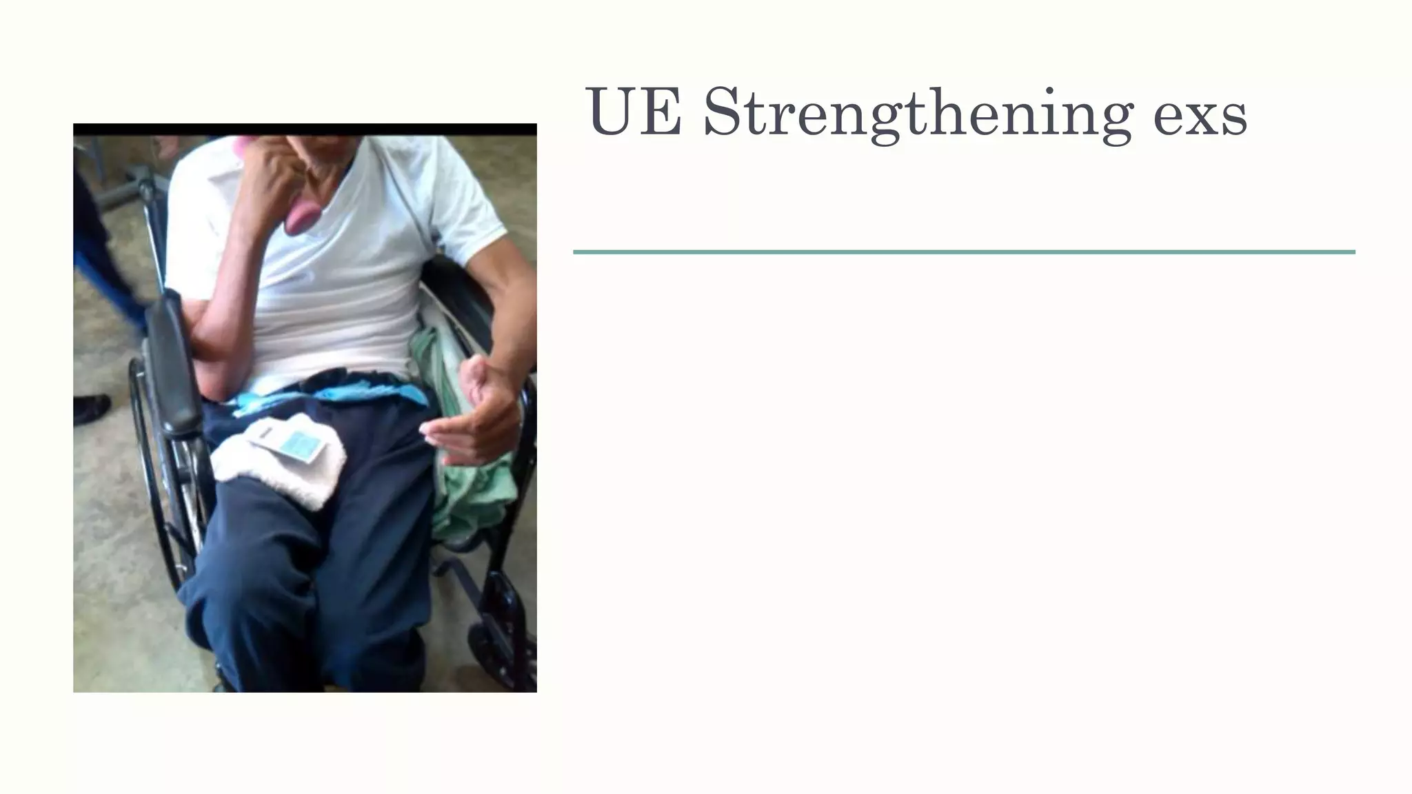 UE Strengthening exs
 