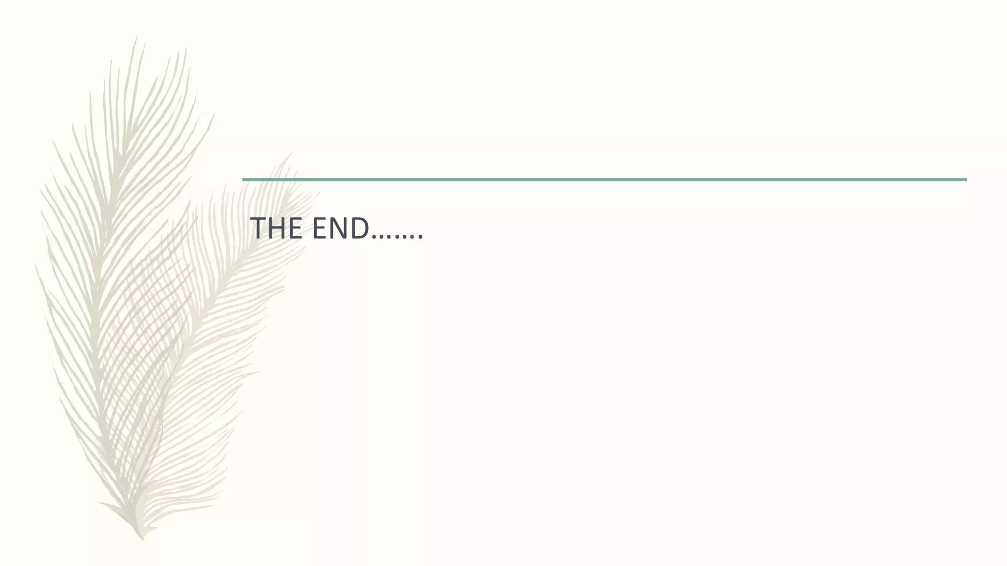 THE END…….
 
