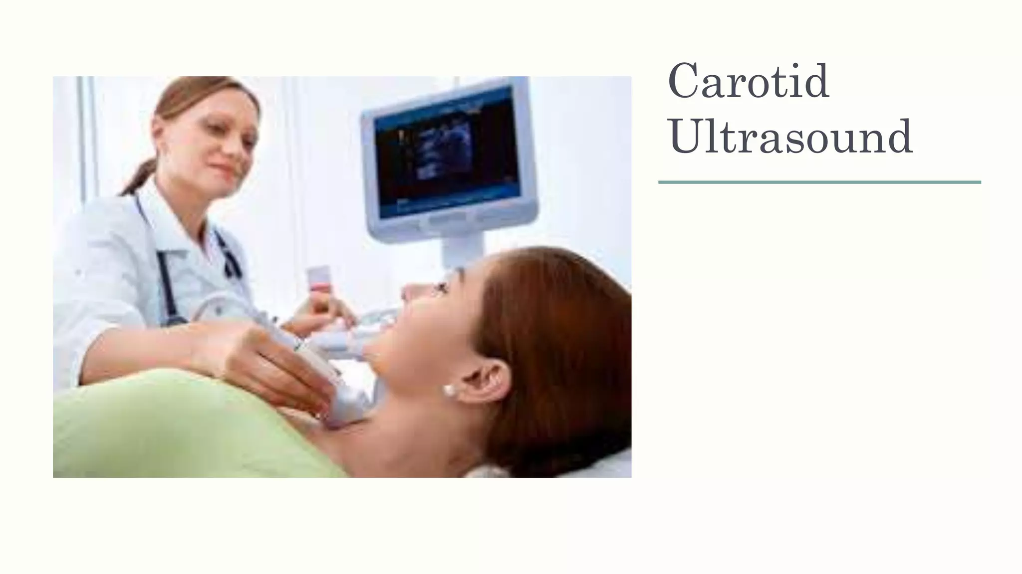 Carotid
Ultrasound
 