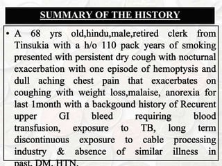 Audible wheeze by the family membersHistory of Present Illness: CHEST PAINGradual onset, Slowly progressive, Dull aching
