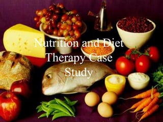 Nutrition and Diet Therapy Case Study 
