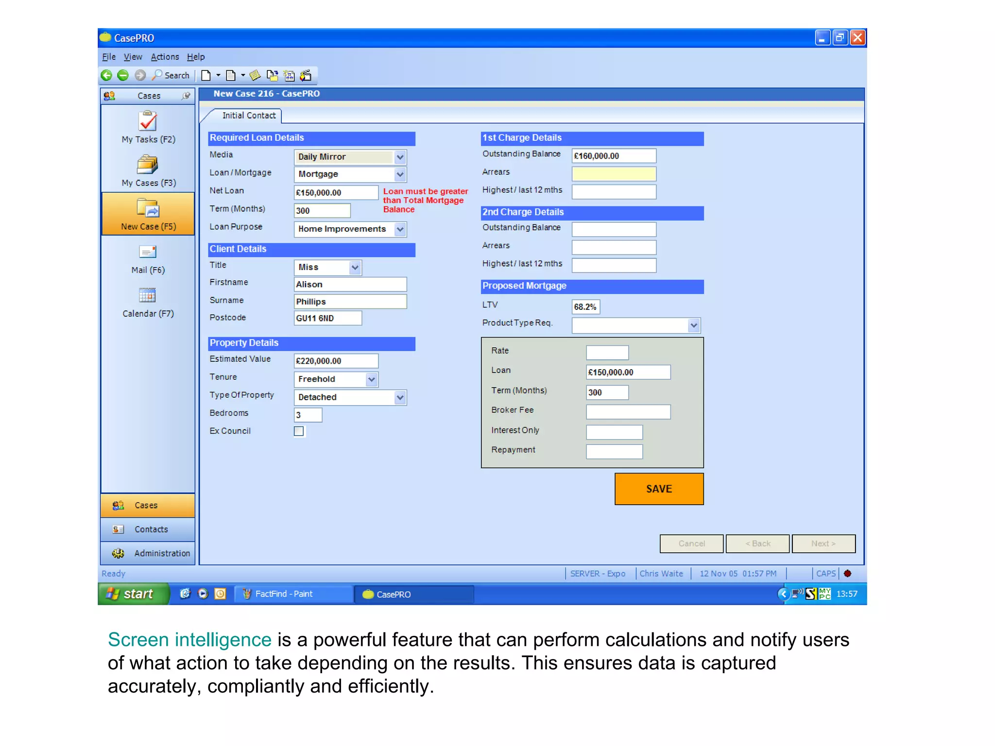 Screen intelligence  is a powerful feature that can perform calculations and notify users of what action to take depending on the results. This ensures data is captured accurately, compliantly and efficiently.  